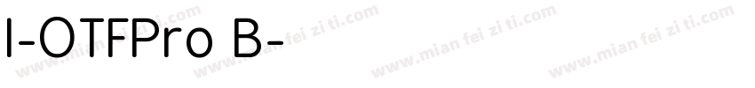 I-OTFPro B字体转换